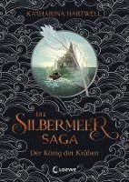 bokomslag Die Silbermeer-Saga (Band 1) - Der König der Krähen