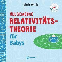 bokomslag Baby-Universität - Allgemeine Relativitätstheorie für Babys