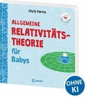 Chris Ferrie - Baby-Universität - Allgemeine Relativitätstheorie für Babys, Kartonnage