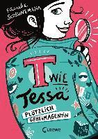 bokomslag T wie Tessa (Band 1) - Plötzlich Geheimagentin!