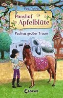 Pippa Young - Ponyhof Apfelblüte (Band 14) - Paulinas großer Traum, Inbunden