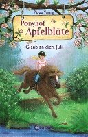 bokomslag Ponyhof Apfelblüte (Band 15) - Glaub an dich, Juli