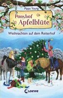 Pippa Young - Ponyhof Apfelblüte - Weihnachten auf dem Reiterhof, Inbunden