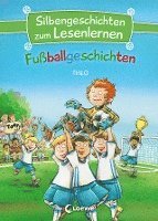 bokomslag Silbengeschichten zum Lesenlernen - Fußballgeschichten