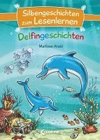 Silbengeschichten zum Lesenlernen - Delfingeschichten 1