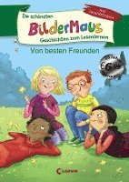 Die schönsten Bildermaus-Geschichten zum Lesenlernen von besten Freunden 1