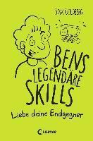 bokomslag Bens legendäre Skills (Band 1) - Liebe deine Endgegner