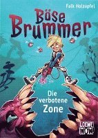 Falk Holzapfel - Böse Brummer (Band 1) - Die verbotene Zone, Inbunden