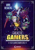 Galactic Gamers (Band 1) - Der Quantenkristall 1