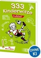 Waldemar Schornsteiner - 333 Kinderwitze - Fußball, Häftad