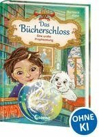 Barbara Rose - Das Bücherschloss (Band 3) - Eine uralte Prophezeiung, Inbunden