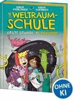 Sonja Kaiblinger - Die Weltraumschule (Band 1) - Erste Stunde: Alienkunde, Inbunden