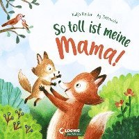 bokomslag So toll ist meine Mama!