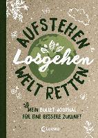 Aufstehen, losgehen, Welt retten 1