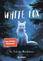bokomslag White Fox (Band 1) - Der Ruf des Mondsteins