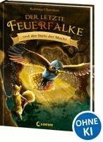 Katrina Charman - Der letzte Feuerfalke und der Stein der Macht (Band 1), Inbunden