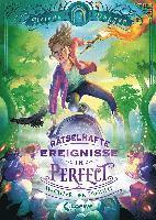 Rätselhafte Ereignisse in Perfect (Band 3) - Wächter der Freiheit