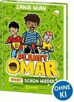 Zanib Mian - Planet Omar (Band 3) - Nicht schon wieder, Inbunden
