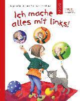 Ich mache alles mit links! (Starke Kinder, glückliche Eltern) 1