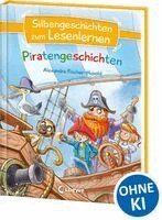 Alexandra Fischer-Hunold - Silbengeschichten zum Lesenlernen - Piratengeschichten, Inbunden