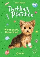 bokomslag Tierklinik Pfötchen (Band 5) - Werde gesund, kleiner Hund!