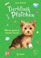 Tierklinik Pfötchen (Band 5) - Werde gesund, kleiner Hund! 1