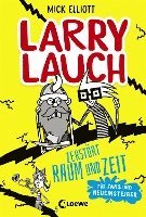 bokomslag Larry Lauch zerstört Raum und Zeit