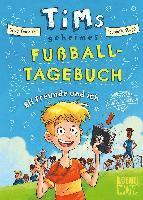 bokomslag Tims geheimes Fußball-Tagebuch (Band 1) - Elf Freunde und ich!