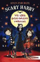 Scary Harry (Band 1) - Von allen guten Geistern verlassen