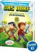 Karl Olsberg - Das Dorf (Band 1) - Gestrandet auf der Smaragdinsel, Inbunden