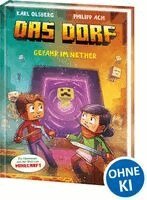 Karl Olsberg - Das Dorf (Band 2) - Gefahr im Nether, Inbunden