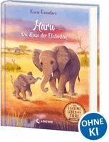 Kira Gembri - Das geheime Leben der Tiere (Savanne) - Maru - Die Reise der Elefanten, Inbunden