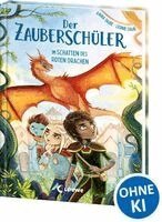 Anna Taube - Der Zauberschüler (Band 3) - Im Schatten des roten Drachen, Inbunden