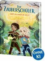 Anna Taube - Der Zauberschüler (Band 4) - Kampf um die Magische Quelle, Inbunden