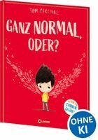 Tom Percival, Emotionale Entwicklung Für Kinder - Ganz normal, oder? (Die Reihe der starken Gefühle), Inbunden