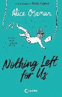 bokomslag Nothing Left for Us (deutsche Ausgabe von Radio Silence)