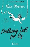 Nothing Left for Us (deutsche Ausgabe von Radio Silence) 1