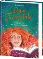 Kira Gembri - Ruby Fairygale (Band 8) - Das Buch der vergessenen Wunder, Inbunden