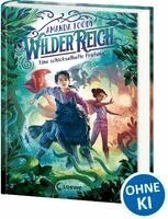 Amanda Foody - WilderReich (Band 1) - Eine schicksalhafte Prüfung, Inbunden