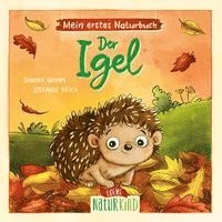Sandra Grimm, Loewe Naturkind - Mein erstes Naturbuch - Der Igel, Kartonnage