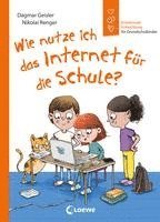 Dagmar Geisler - Wie nutze ich das Internet für die Schule? (Starke Kinder, glückliche Eltern), Inbunden