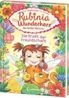 bokomslag Rubinia Wunderherz, die mutige Waldelfe (Band 7) - Die Kraft der Freundschaft