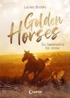bokomslag Golden Horses (Band 1) - Ein Seelenpferd für immer