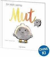 Claire Alexander - Ein klein wenig Mut, Inbunden