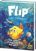 bokomslag Flip, der Einhornfisch (Band 1) - Der coolste Schwarm der Welt