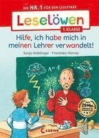 bokomslag Leselöwen 1. Klasse - Hilfe, ich habe mich in meinen Lehrer verwandelt!