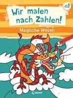 bokomslag Wir malen nach Zahlen! - Magische Wesen