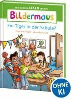 Maja von Vogel - Bildermaus - Ein Tiger in der Schule?, Inbunden
