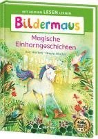 Eva Hierteis - Bildermaus - Magische Einhorngeschichten, Inbunden