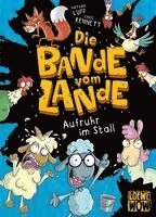 bokomslag Die Bande vom Lande (Band 1) - Aufruhr im Stall